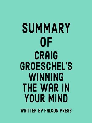cover image of Summary of Craig Groeschel's Winning the War in Your Mind